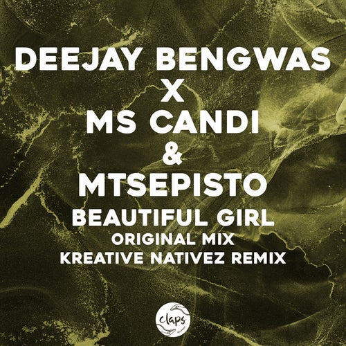 Mtsepisto, Deejay Bengwas, Ms Candi - Beautiful Girl (Incl. Kreative Nativez Remix) [CLREC165]